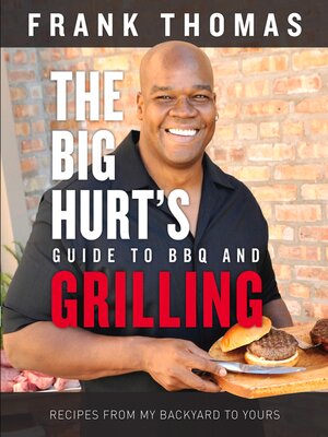 cover image of The Big Hurt's Guide to BBQ and Grilling